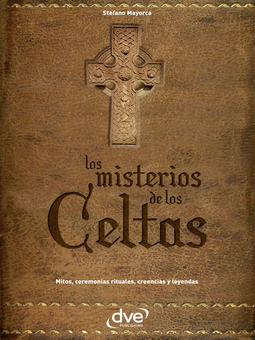 Title details for Los misterios de los celtas by Stefano Mayorca - Available